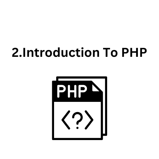 2.Introduction To PHP